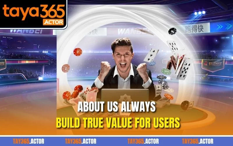 About us always build true value for users