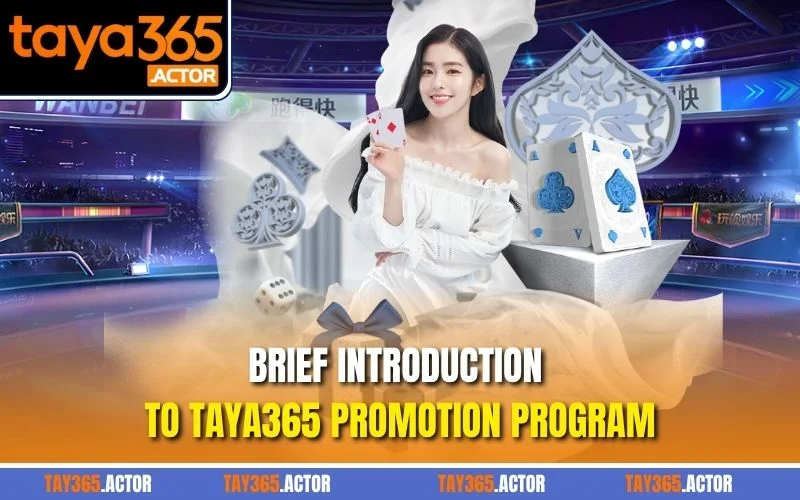 Brief introduction to TAYA365 promotion program