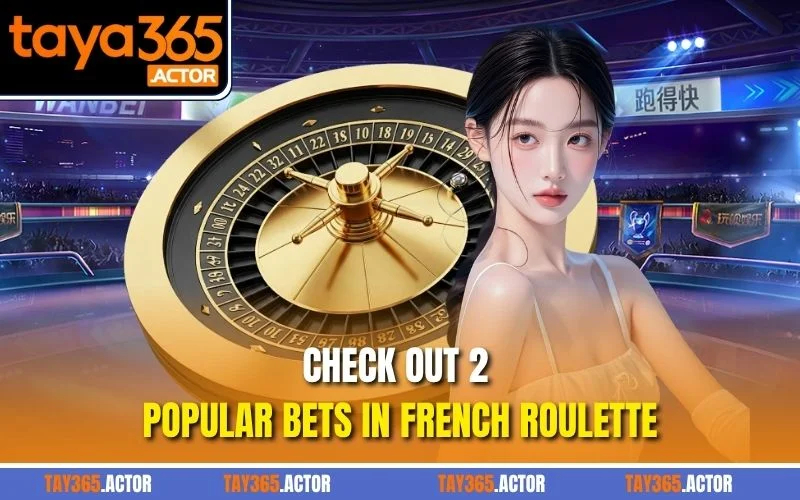 Check out 2 popular bets in French Roulette