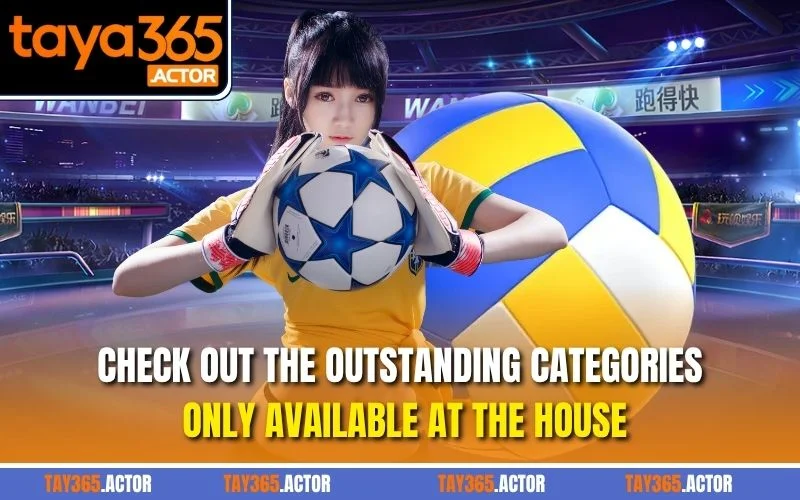 Check out the outstanding categories only available at the house