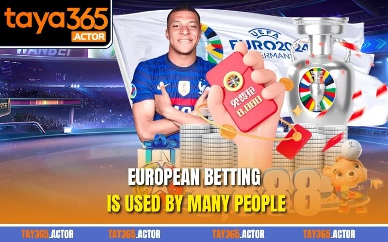 European betting is used by many people