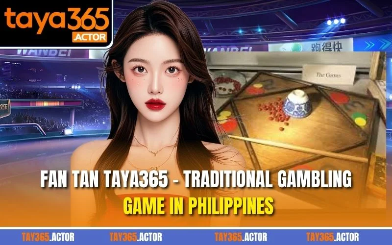 Fan Tan TAYA365 - Traditional Gambling Game In Philippines