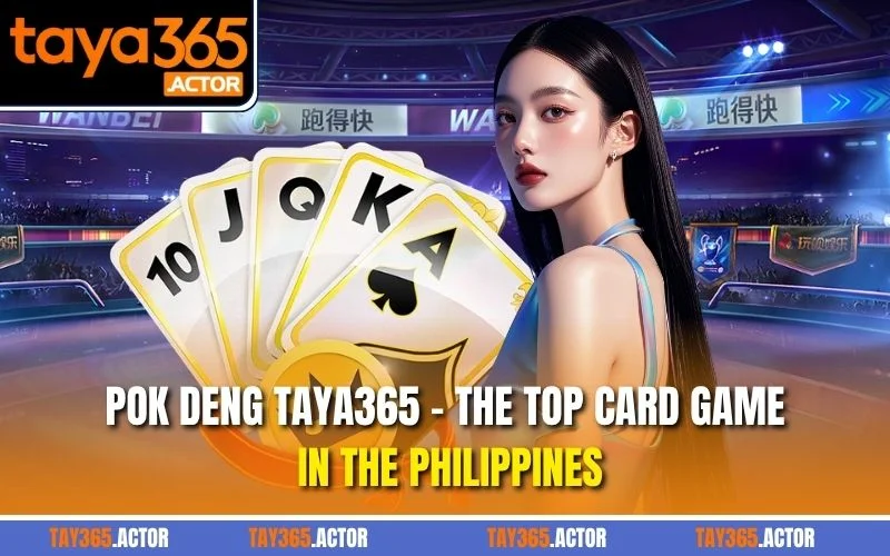 Pok Deng TAYA365 - The Top Card Game In The Philippines