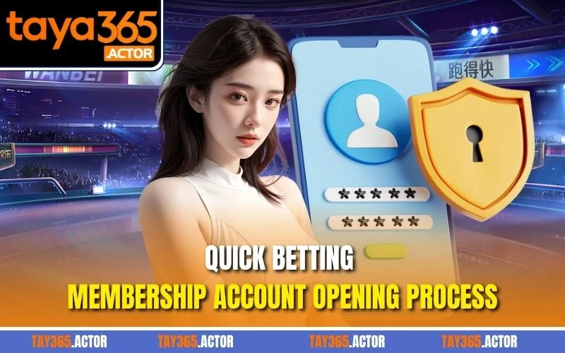 Quick betting membership account opening process