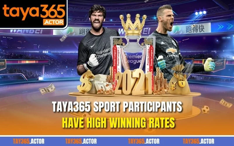 TAYA365 sport participants have high winning rates
