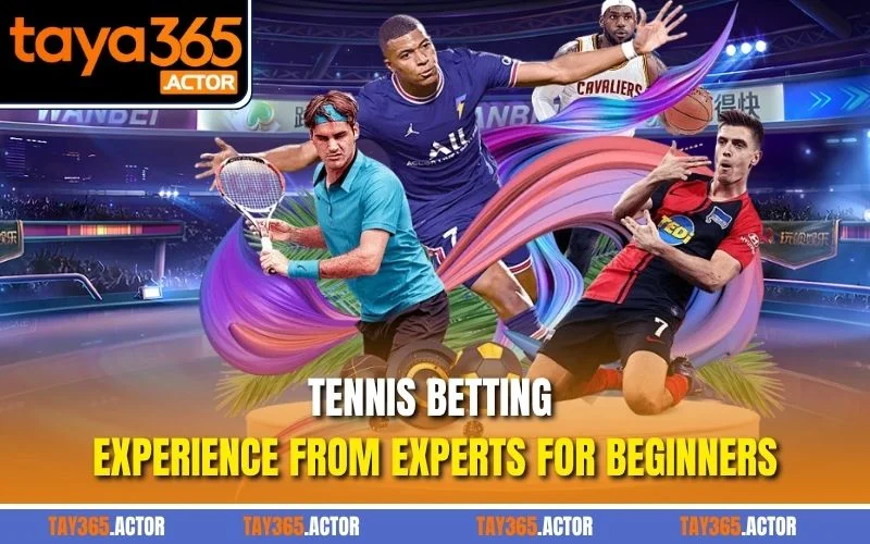Tennis betting experience from experts for beginners