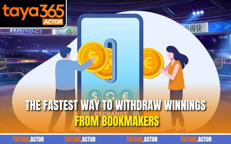 The fastest way to withdraw winnings from bookmakers