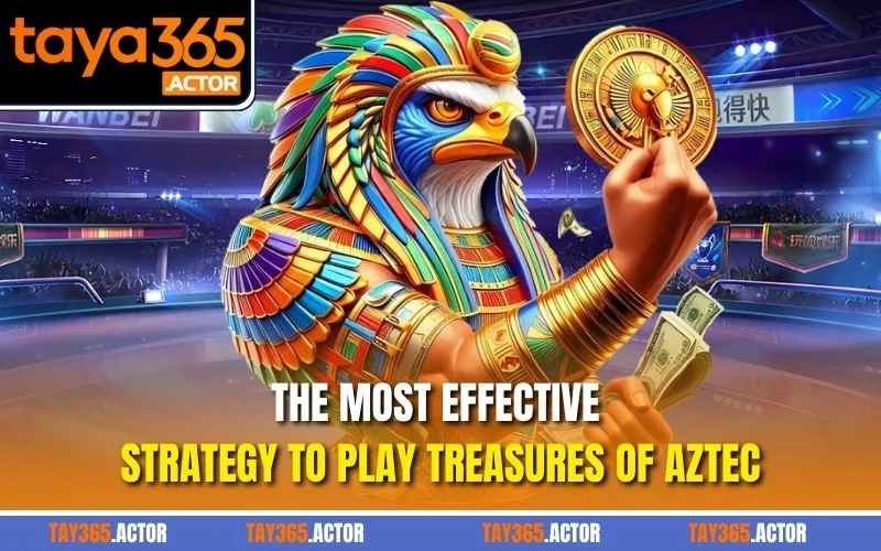 The most effective strategy to play Treasures of Aztec
