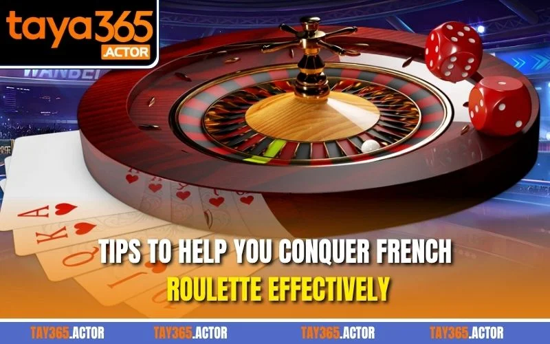 Tips to help you conquer French Roulette effectively