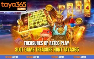 Treasures of Aztec Play Slot Game Treasure Hunt TAYA365