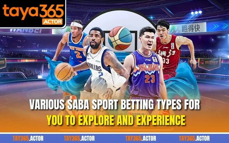 Various SABA Sport betting types for you to explore and experience