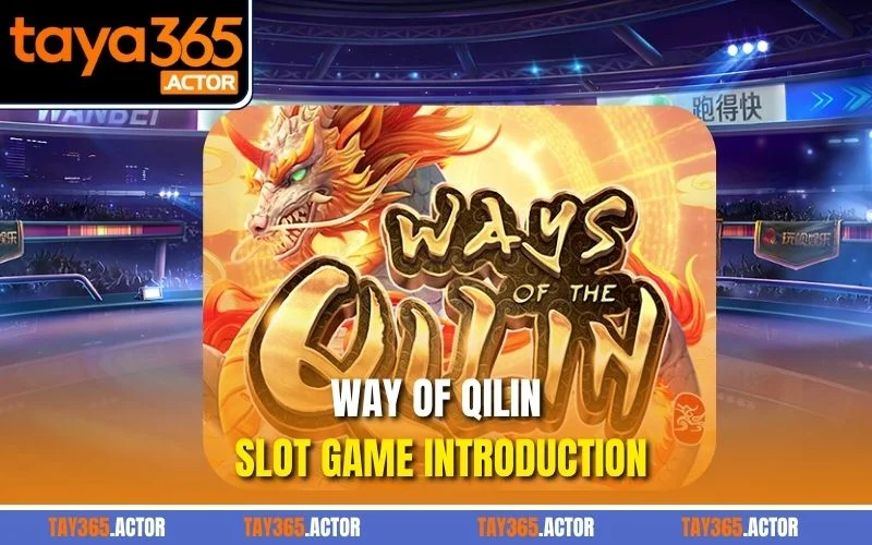 Way of Qilin slot game introduction